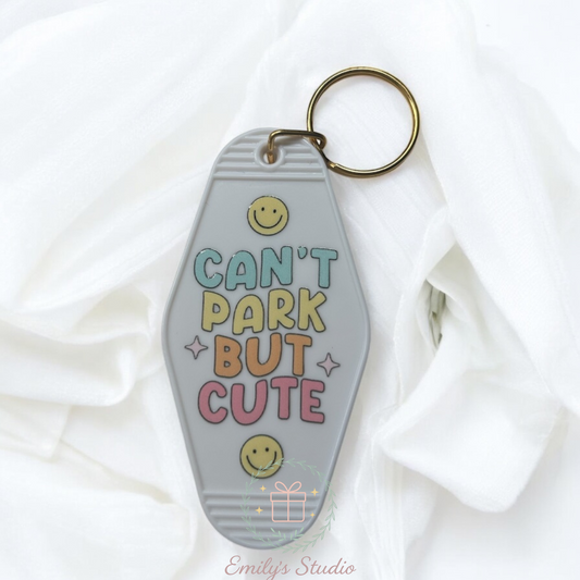 “CAN’T PARK BUT CUTE” motel keyring